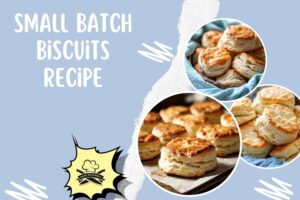 Small Batch Biscuits Recipe: Herby, Salty, and Ready in 20 Minutes!
